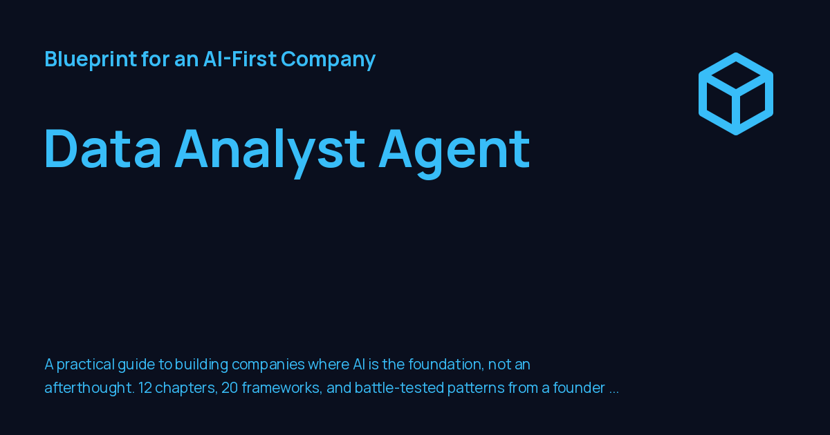 Data Analyst Agent - Blueprint for an AI-First Company